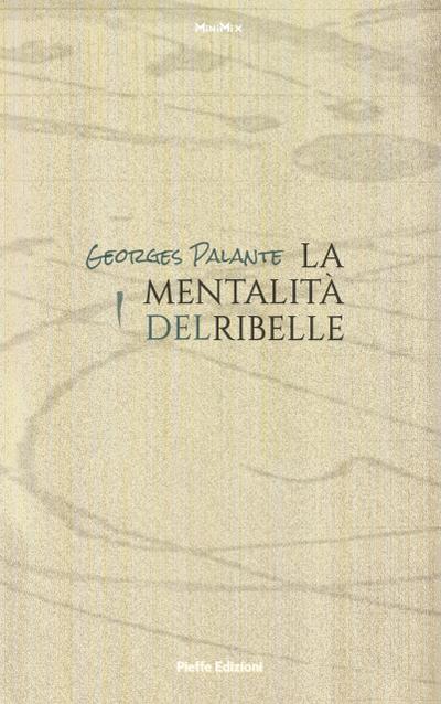 La mentalità del ribelle