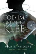 TOD IM GRÜNEN KLEE