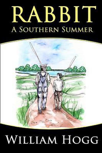 Rabbit: A Southern Summer