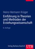 Einführung in Theorien und Methoden der Erziehungswissenschaft (Einführungskurs Erziehungswissenschaft, Band 8108)
