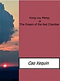 Hung Lou Meng; or The Dream of the Red Chamber