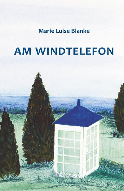 Blanke, M: Am Windtelefon