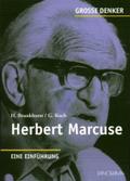 Herbert Marcuse: 1898-1979 Eine Einführung