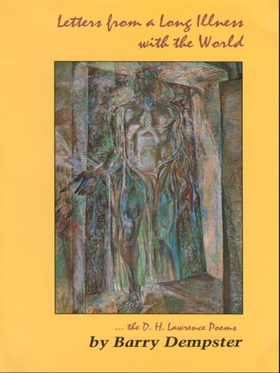 Letters from a Long Illness with the World