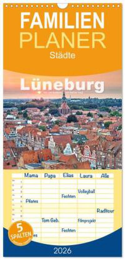 Familienplaner 2026 - LÜNEBURG Ein- und Ausblicke von Andreas Voigt mit 5 Spalten (Wandkalender, 21 x 45 cm) CALVENDO