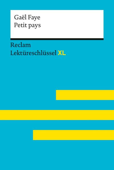 Petit pays von Gaël Faye: Reclam Lektüreschlüssel XL