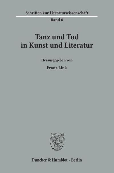 Tanz und Tod in Kunst und Literatur.