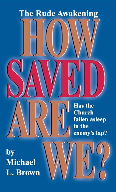 How Saved Are We?