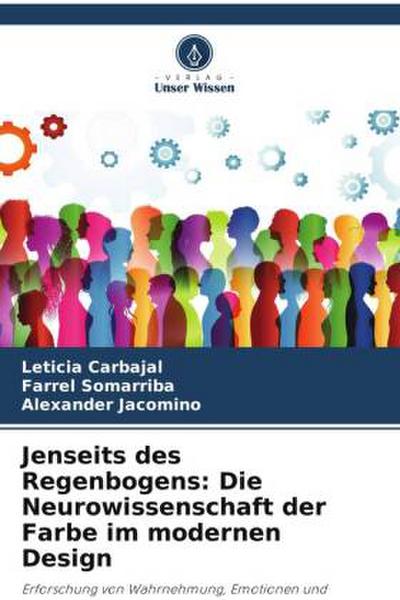 Jenseits des Regenbogens: Die Neurowissenschaft der Farbe im modernen Design