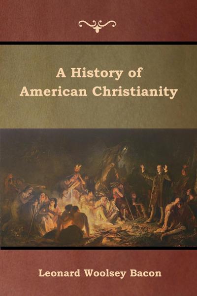 A History of American Christianity