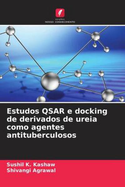 Estudos QSAR e docking de derivados de ureia como agentes antituberculosos