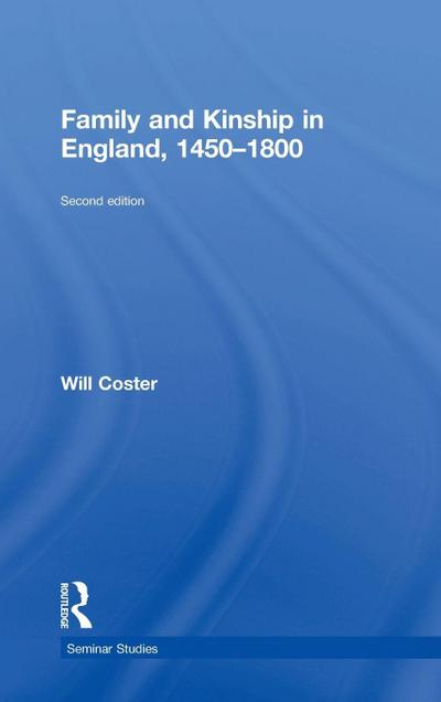 Family and Kinship in England 1450-1800