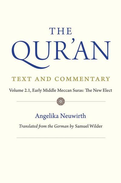 The Qur’an: Text and Commentary, Volume 2.1