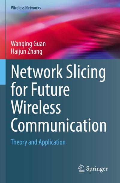 Network Slicing for Future Wireless Communication