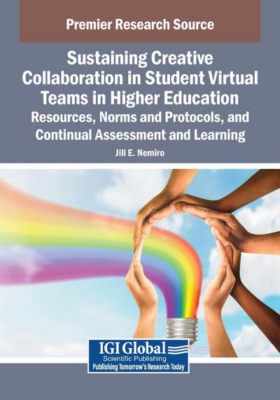 Sustaining Creative Collaboration in Student Virtual Teams in Higher Education