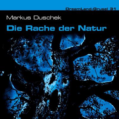 Dreamland Grusel - Die Rache der Natur, 1 Audio-CD
