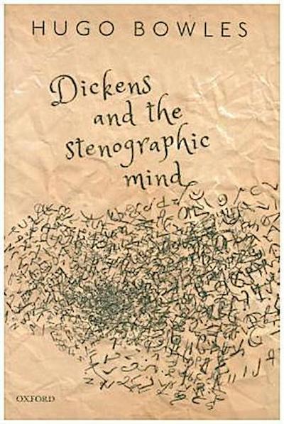 Dickens and the Stenographic Mind