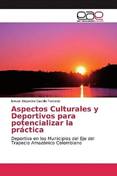 Aspectos Culturales y Deportivos para potencializar la práctica