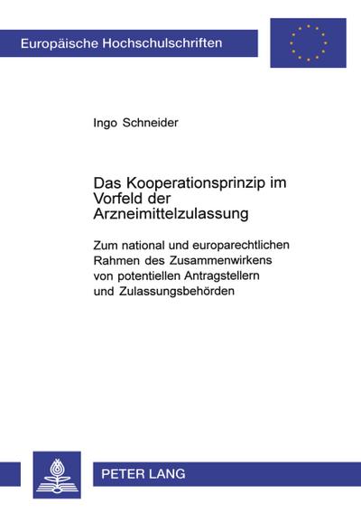 Das Kooperationsprinzip im Vorfeld der Arzneimittelzulassung