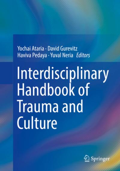 Interdisciplinary Handbook of Trauma and Culture