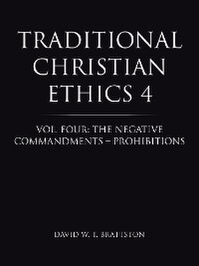 Traditional Christian Ethics 4