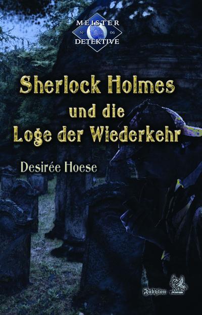 Hoese, D: Sherlock Holmes und die Loge der Wiederkehr