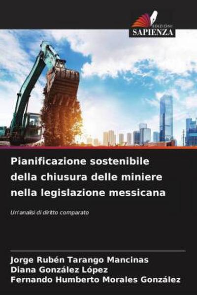 Pianificazione sostenibile della chiusura delle miniere nella legislazione messicana