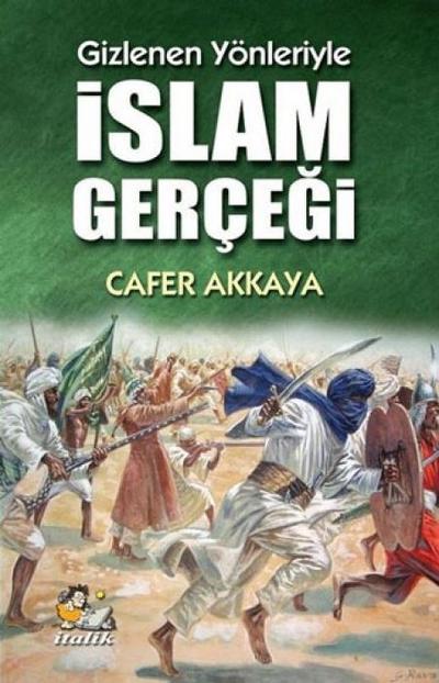 Islam Gercegi - Gizlenen Yönleriyle