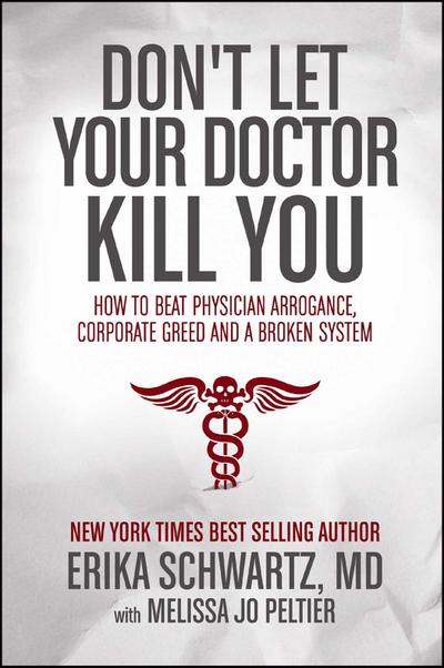 Don’t Let Your Doctor Kill You