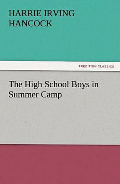 The High School Boys in Summer Camp