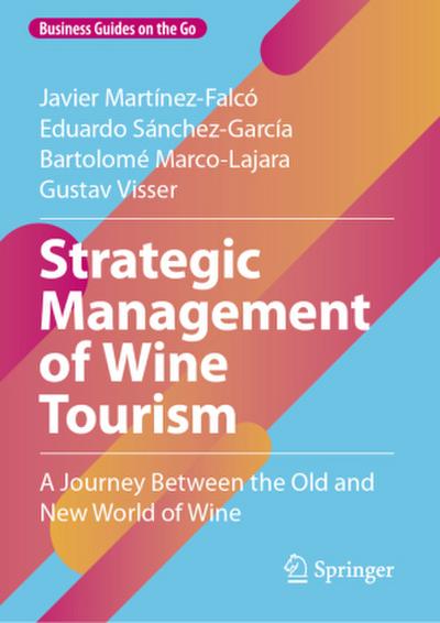 Strategic Management of Wine Tourism