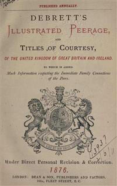Debrett’s Illustrated Peerage and Titles of Courtesy, of the United Kingdom of Great Britain and Northern Ireland