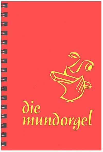die mundorgel - Notenausgabe Großdruck