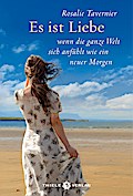 Es ist Liebe: wenn die ganze Welt sich anfühlt wie ein neuer Morgen