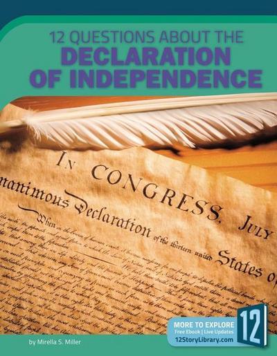 12 Questions about the Declaration of Independence