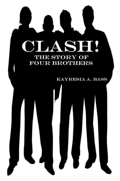Clash! The Story of Four Brothers (Baby Farm, #2)