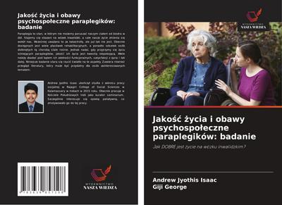 Jako¿¿ ¿ycia i obawy psychospo¿eczne paraplegików: badanie