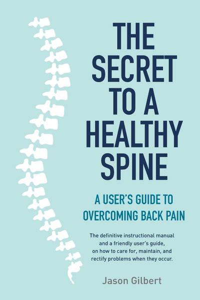 The Secret to a Healthy Spine