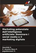 Marketing potenziato dall’intelligenza artificiale: Dominare i social media e il marketing digitale