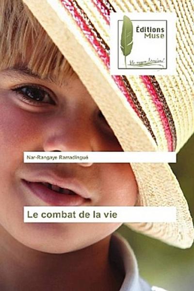 Le combat de la vie