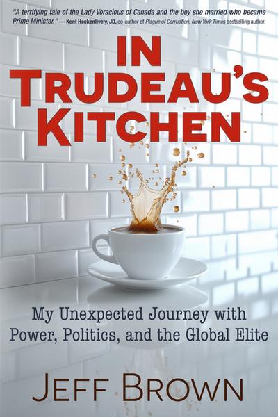 In Trudeau’s Kitchen