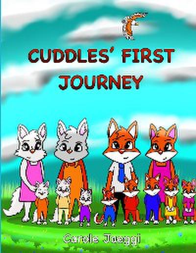 Cuddles’ First Journey