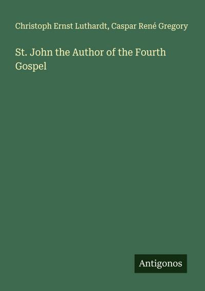 St. John the Author of the Fourth Gospel