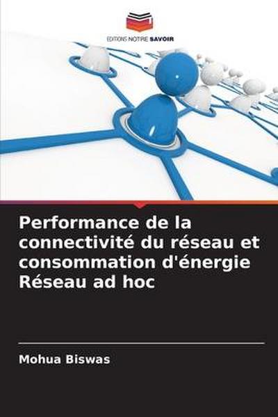 Performance de la connectivité du réseau et consommation d’énergie Réseau ad hoc
