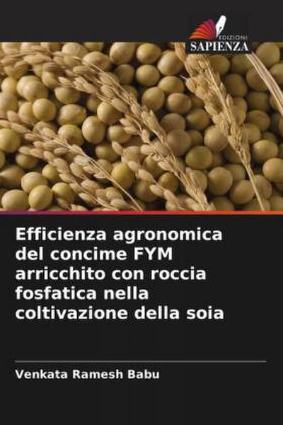 Efficienza agronomica del concime FYM arricchito con roccia fosfatica nella coltivazione della soia
