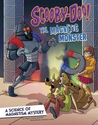 Scooby-Doo! a Science of Magnetism Mystery: The Magnetic Monster