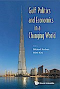 GULF POLITICS AND ECONOMICS IN A CHANGING WORLD