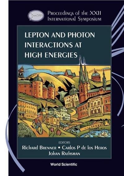 Lepton and Photon Interactions at High Energies - Proceedings of the XXII International Symposium