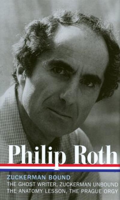 Philip Roth: Zuckerman Bound: A Trilogy & Epilogue 1979-1985 (Loa #175)