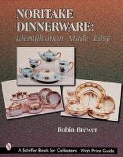 Noritake Dinnerware: Identification Made Easy: Identification Made Easy